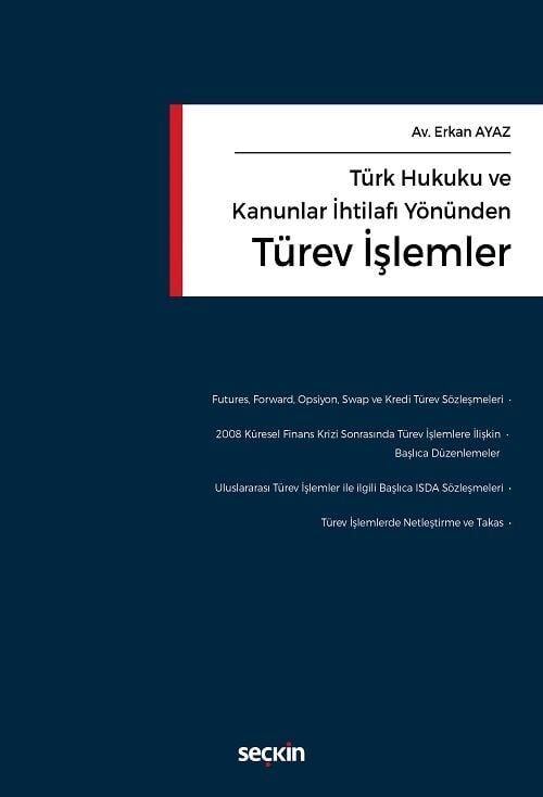 Seçkin Türk Hukuku ve Kanunlar İhtilafı Yönünden Türev İşlemler - Erkan Ayaz Seçkin Yayınları