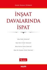 Seçkin İnşaat Davalarında İspat 5. Baskı - İlker Hasan Duman Seçkin Yayınları
