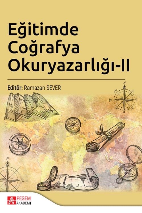 Pegem Eğitimde Coğrafya Okuryazarlığı-2 - Ramazan Sever Pegem Akademi Yayıncılık