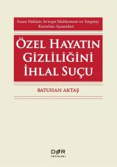 Der Yayınları Özel Hayatın Gizliliğini İhlal Suçu - Batuhan Aktaş Der Yayınları