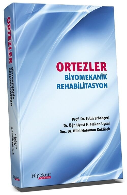 Hipokrat Ortezler Biyomekanik Rehabilitasyon - Fatih Erbahçeci Hipokrat Kitabevi