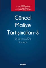 Seçkin Güncel Maliye Tartışmaları 3 - Ayşe Güner, Gülay Akgül Yılmaz, A. Bumin Doğrusöz Seçkin Yayınları