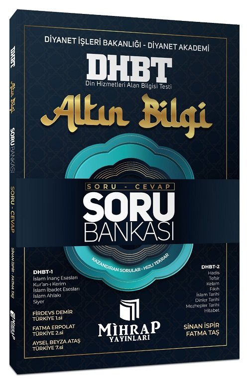 Mihrap DHBT Altın Bilgi Soru Cevap Soru Bankası - Sinan İspir, Fatma Taş Mihrap Yayınları