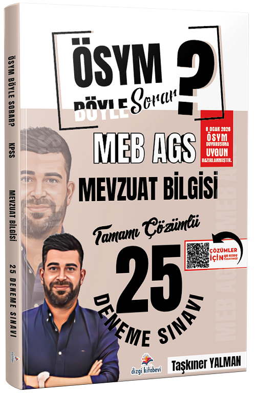 YENİ AGS - Dizgi Kitap MEB-AGS Mevzuat Bilgisi ÖSYM Böyle Sorar 25 Deneme Çözümlü - Taşkıner Yalman Dizgi Kitap Yayınları