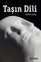 Taşın Dili - Rahmi Atalay Nisan Kitabevi Yayınları