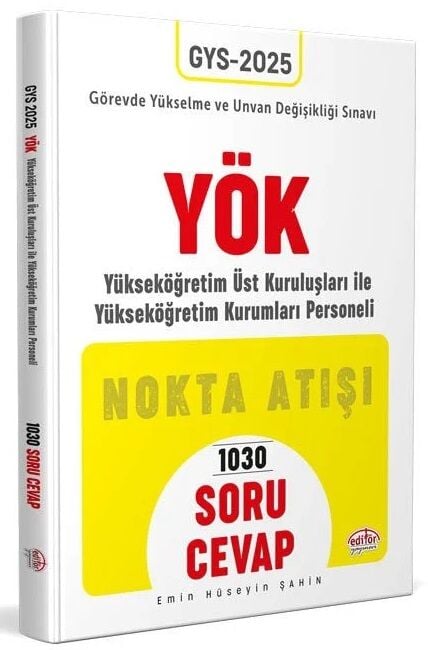 Editör 2025 GYS YÖK Yükseköğretim Kurumları Personeli Nokta Atışı Soru Cevap Görevde Yükselme Editör Yayınları
