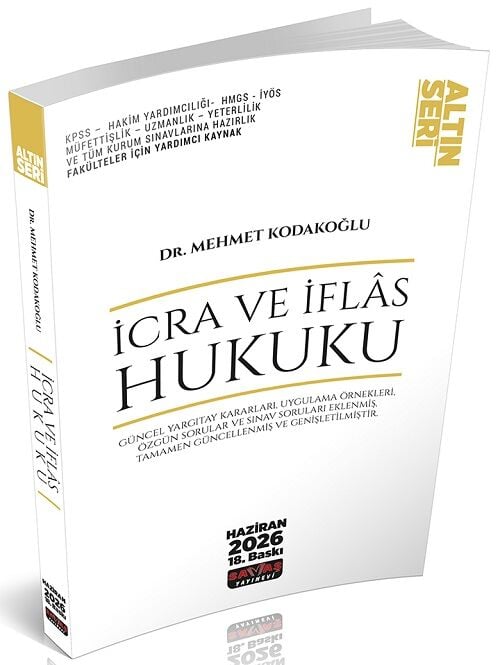 Savaş 2026 İcra ve İflas Hukuku Konu Anlatımı Altın Seri 18. Baskı - Mehmet Kodakoğlu Savaş Yayınları