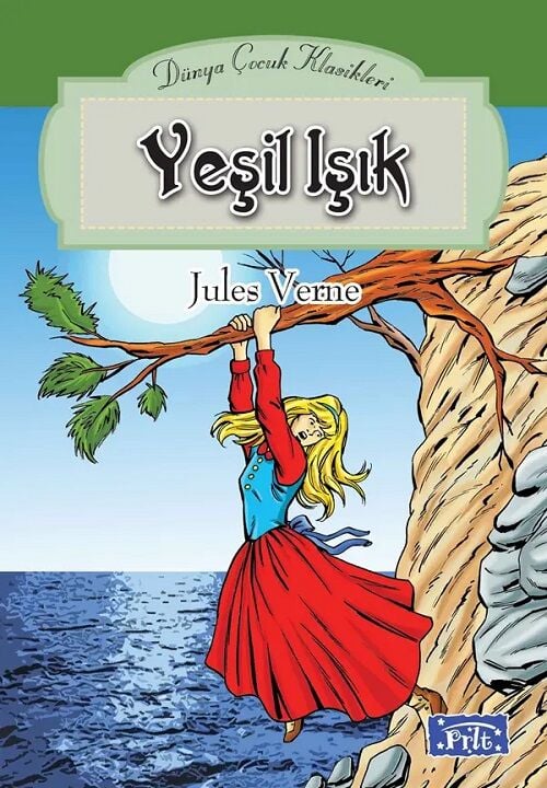 Dünya Çocuk Klasikleri - Yeşil Işık - Jules Verne Parıltı Yayınları