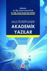Ekin Multidisipliner Akademik Yazılar - Emine Oyur Ekin Yayınları