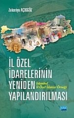 Nobel İl Özel İdarelerinin Yeniden Yapılandırılması - Zekeriya Açıkgöz Nobel Akademi Yayınları