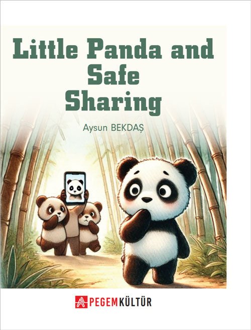 Little Panda and Safe Sharing - Aysun Bekdaş Pegem Kültür Yayınları