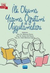 Nobel İlk Okuma Yazma Öğretimi ve Uygulamaları - Mehmet Özenç, Emine Gül Özenç, Fatih Mehmet Ciğerci Nobel Akademi Yayınları