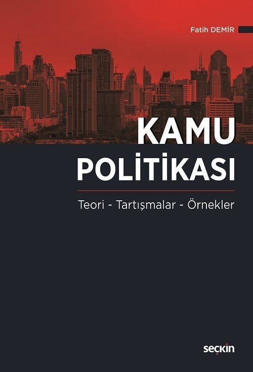 Seçkin Kamu Politikası - Fatih Demir Seçkin Yayınları