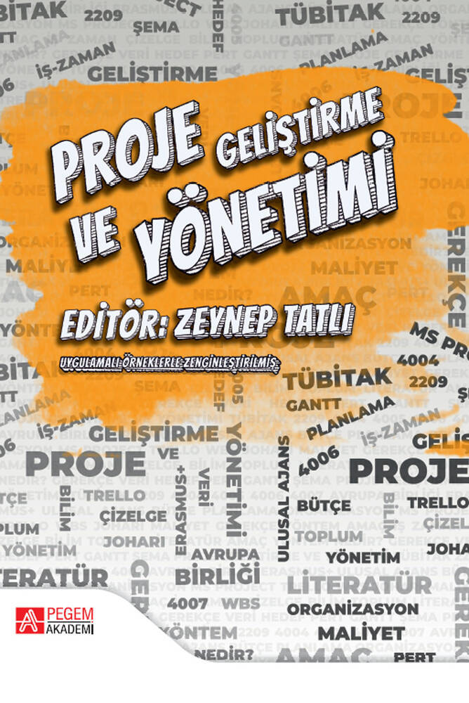 Pegem Proje Geliştirme ve Yönetimi - Zeynep Tatlı Pegem Akademik Yayınları