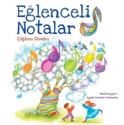 Eğlenceli Notalar - Çiğdem Gündeş Tudem Yayınları