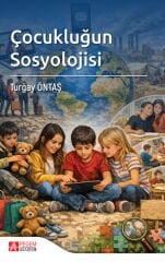 Pegem Çocukluğun Sosyolojisi - Turğay Öntaş Pegem Akademi Yayıncılık
