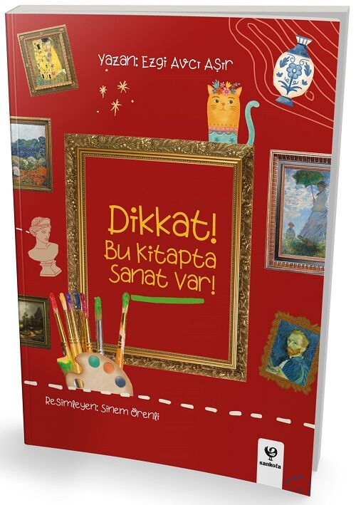 Dikkat Bu Kitapta Sanat Var - Ezgi Avcı Aşır Sankofa Yayınları