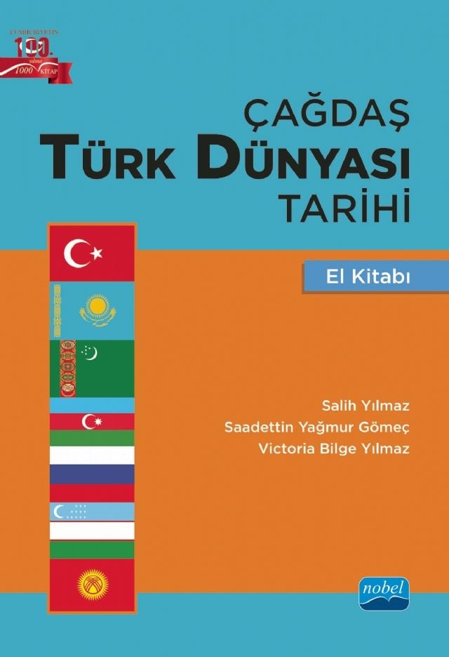 Nobel Çağdaş Türk Dünyası Tarihi El Kitabı - Salih Yılmaz, Saadettin Yağmur Gömeç, Victoria Bilge Yılmaz Nobel Akademi Yayınları