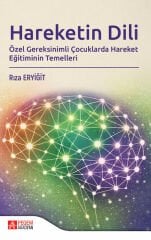 Pegem Hareketin Dili Özel Gereksinimli Çocuklarda Hareket Eğitiminin Temelleri - Rıza Eryiğit Pegem Akademi Yayıncılık