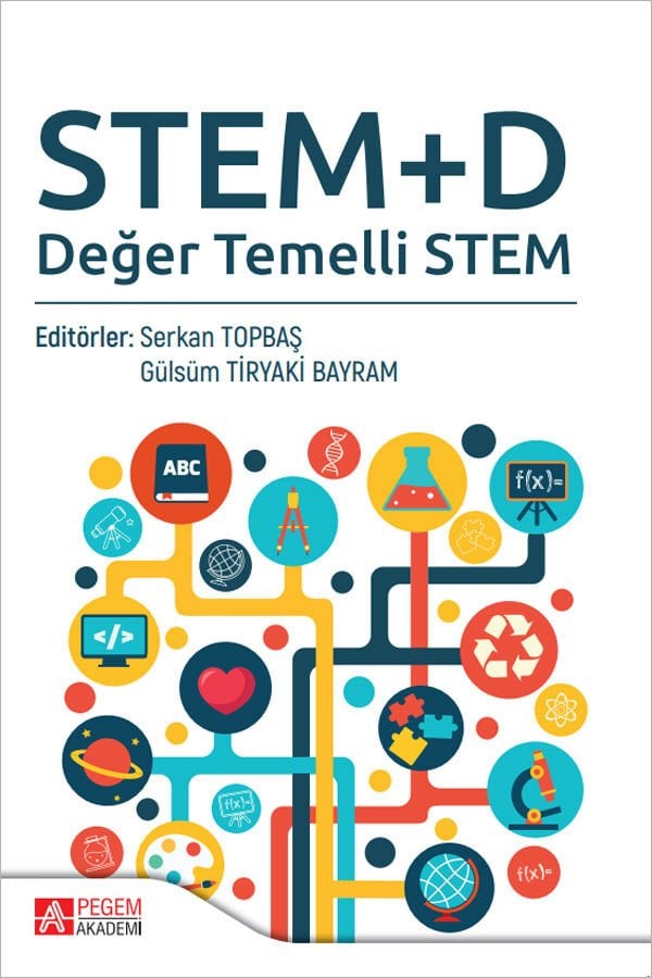 Pegem STEM +D Değer Temelli STEM - Serkan Topbaş Pegem Akademi Yayıncılık