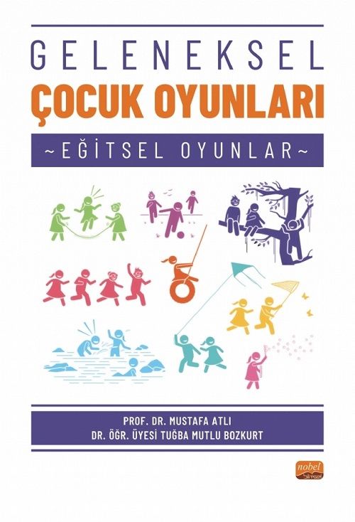 Nobel Geleneksel Çocuk Oyunları, Eğitsel Oyunlar - Mustafa Atlı, Tuğba Mutlu Bozkurt Nobel Bilimsel Eserler