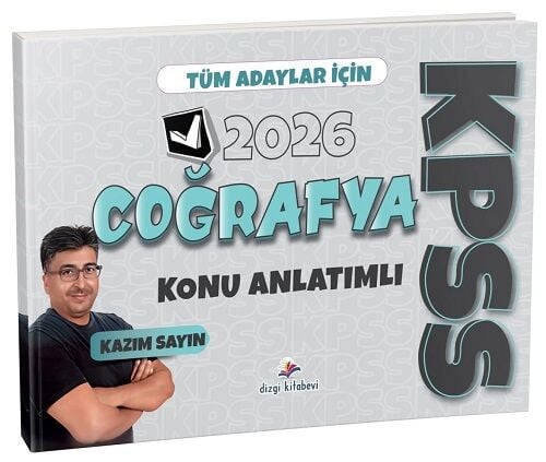 ÖN SİPARİŞ - Dizgi Kitap 2026 KPSS Coğrafya Konu Anlatımı - Kazım Sayın Dizgi Kitap Yayınları