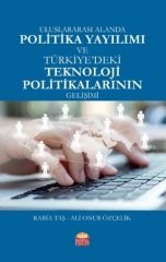 Nobel Uluslararası Alanda Politika Yayılımı ve Türkiye'deki Teknoloji Politikalarının Gelişimi - Rabia Taş, Ali Onur Özçelik Nobel Bilimsel Eserler