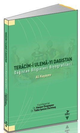 Grafiker Teracimi Ulemayı Dağıstan, Dağıstan Bilginleri Biyografileri - Ali Kayayev Grafiker Yayınları
