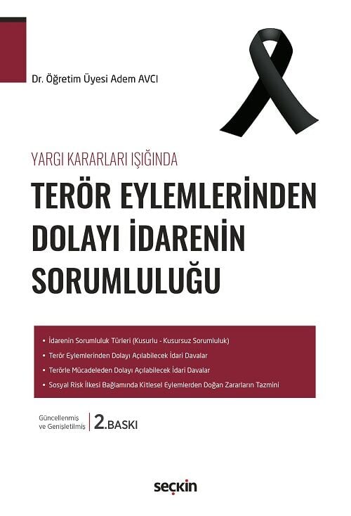 Seçkin Yargı Kararları Işığında Terör Eylemlerinden Dolayı İdarenin Sorumluluğu 2. Baskı - Adem Avcı Seçkin Yayınları