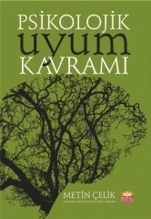 Nobel Psikolojik Uyum Kavramı - Metin Çelik Nobel Bilimsel Eserler