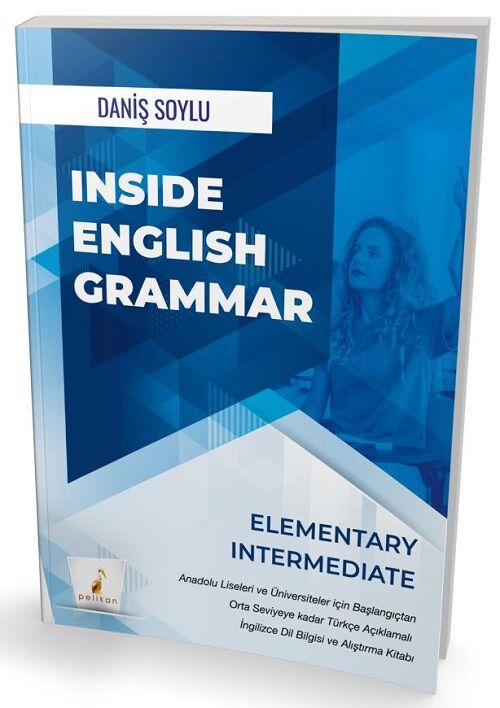 Pelikan Inside English Grammar - Daniş Soylu Pelikan Yayınları