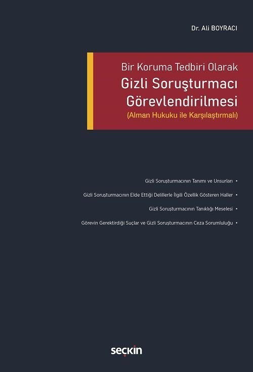 Seçkin Bir Koruma Tedbiri Olarak Gizli Soruşturmacı Görevlendirilmesi - Ali Boyacı Seçkin Yayınları