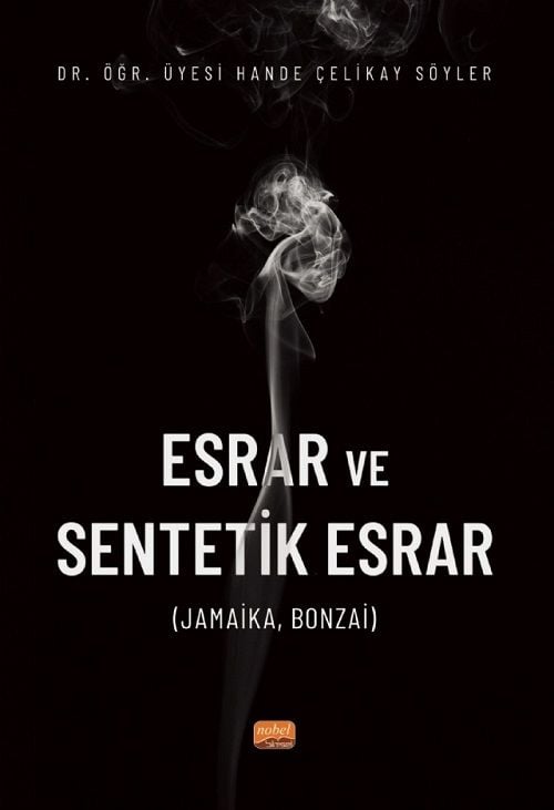 Nobel Esrar ve Sentetik Esrar - Hande Çelikay Söyler Nobel Bilimsel Eserler