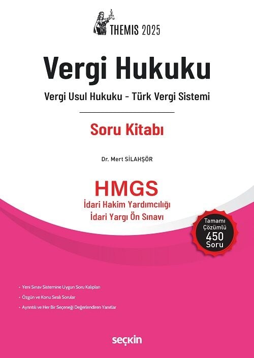 Seçkin 2025 THEMİS HMGS Hakimlik İYÖS Vergi Hukuku Soru Kitabı - Mert Silahşör Seçkin Yayınları