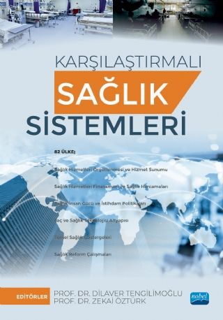 Nobel Karşılaştırmalı Sağlık Sistemleri - Dilaver Tengilimoğlu, Zekai Öztürk Nobel Akademi Yayınları