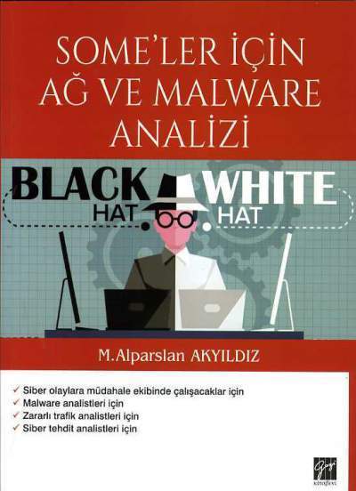 Gazi Kitabevi Someler İçin Ağ ve Malware Analizi - M. Alparslan Akyıldız Gazi Kitabevi