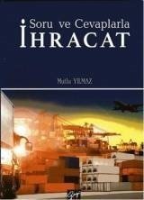 Gazi Kitabevi Soru ve Cevaplarla İhracat - Mutlu Yılmaz Gazi Kitabevi