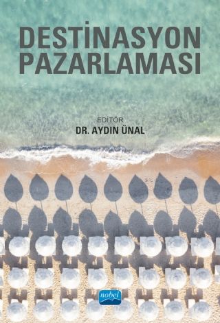 Nobel Destinasyon Pazarlaması - Aydın Ünal Nobel Akademi Yayınları