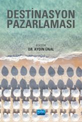 Nobel Destinasyon Pazarlaması - Aydın Ünal Nobel Akademi Yayınları