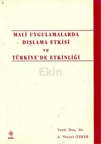 Ekin Maliye Politikası Aracı Olarak Teşvik Uygulamaları - Ufuk Selen Ekin Yayınları