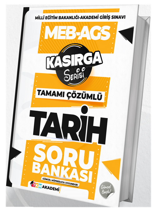 TKM Akademi 2025 MEB-AGS Tarih Kasırga Soru Bankası Çözümlü TKM Akademi