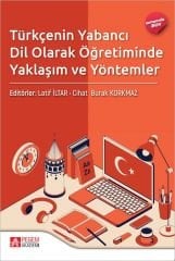Pegem Türkçenin Yabancı Dil Olarak Öğretiminde Yaklaşım ve Yöntemler (Ekonomik Boy) - Latif İltar, Cihat Burak Korkmaz Pegem Akademik Yayınları
