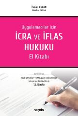 Seçkin İcra ve İflas Hukuku El Kitabı 12. Baskı - İsmail Ercan Seçkin Yayınları