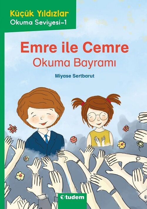 Emre ile Cemre - 01 Okuma Bayramı - Miyase Sertbarut Tudem Yayınları