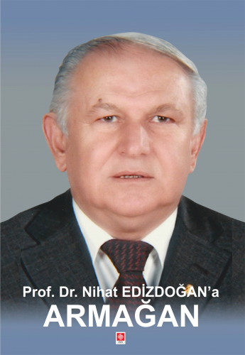 Ekin Prof. Dr. Nihat Edizdoğan'a Armağan - Özhan Çetinkaya, Adnan Gerçek Ekin Yayınları