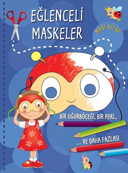 Eğlenceli Maskeler Mavi Kitap Parıltı Yayınları