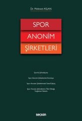 Seçkin Spor Anonim Şirketleri - Mehmet Aslan Seçkin Yayınları