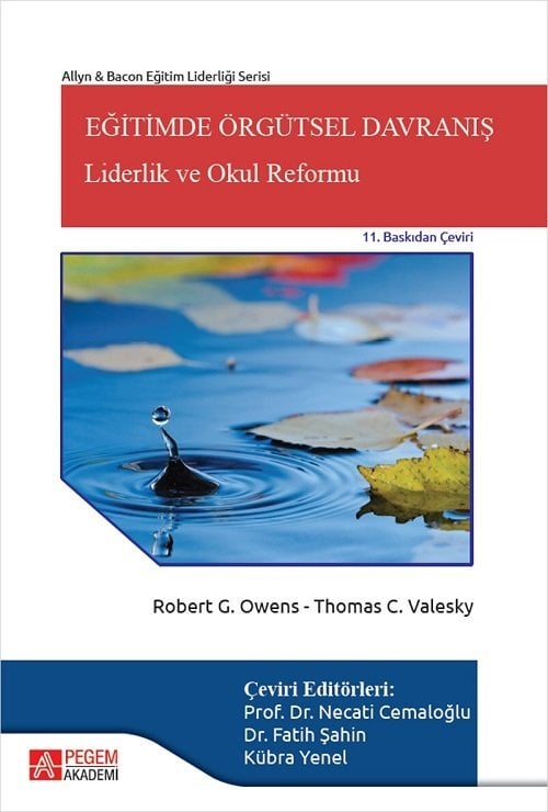 Pegem Eğitimde Örgütsel Davranış, Liderlik ve Okul Reformu - Robert G. Owens, Thomas C. Valesky Pegem Akademik Yayınları