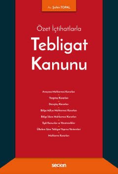 Seçkin Tebligat Kanunu - Şahin Topal Seçkin Yayınları