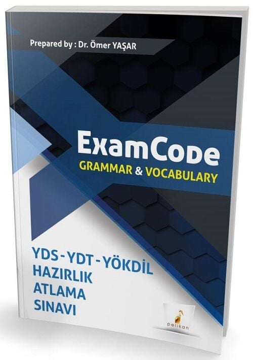 Pelikan YDS YDT YÖKDİL ExamCode Grammar and Vocabulary - Ömer Yaşar Pelikan Yayınları